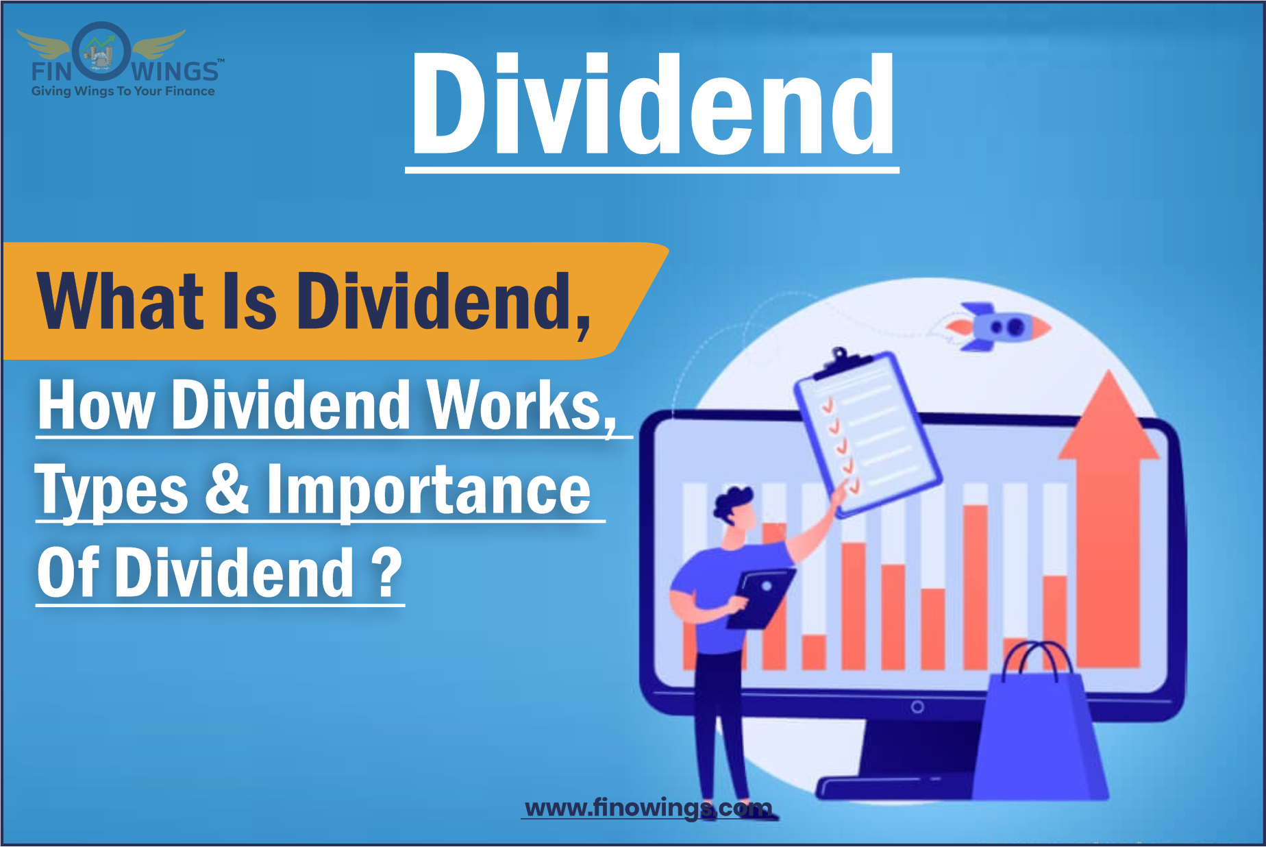 Dividend - What Is Dividend, How Dividend Works, Types & Importance Of Dividend?